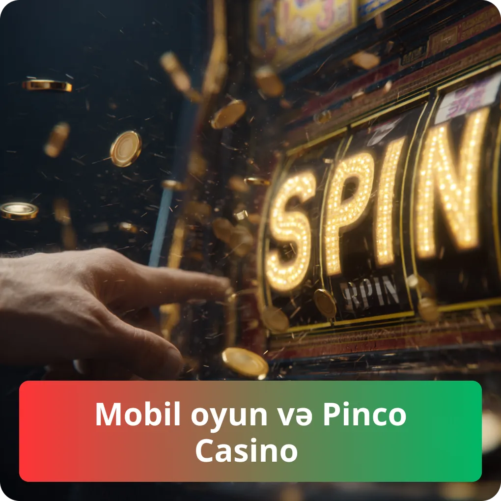 Mobil oyun və Pinco Casino – smartfon və planşetdə oyun Mobil oyun və Pinco Casino