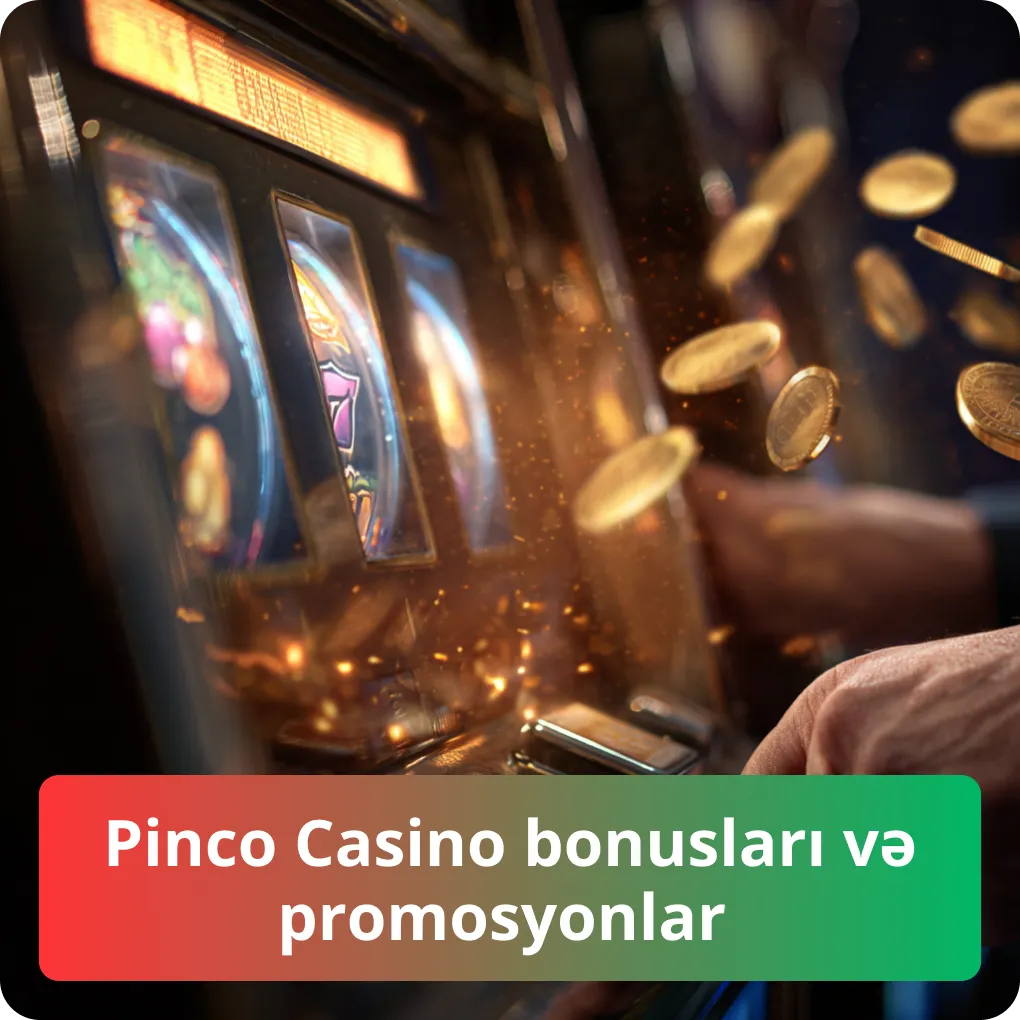 Pinco Casino bonusları və promosyonlar – ən sərfəli təkliflər Pinco Casino bonusları və promosyonlar